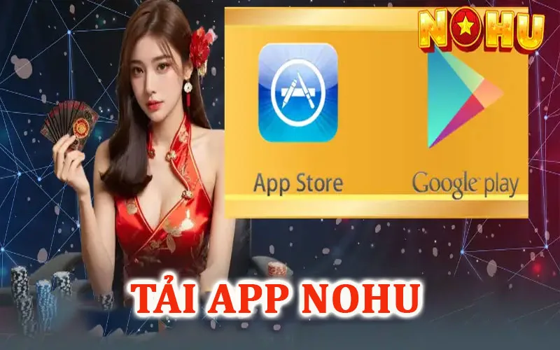 Tải app Nohu